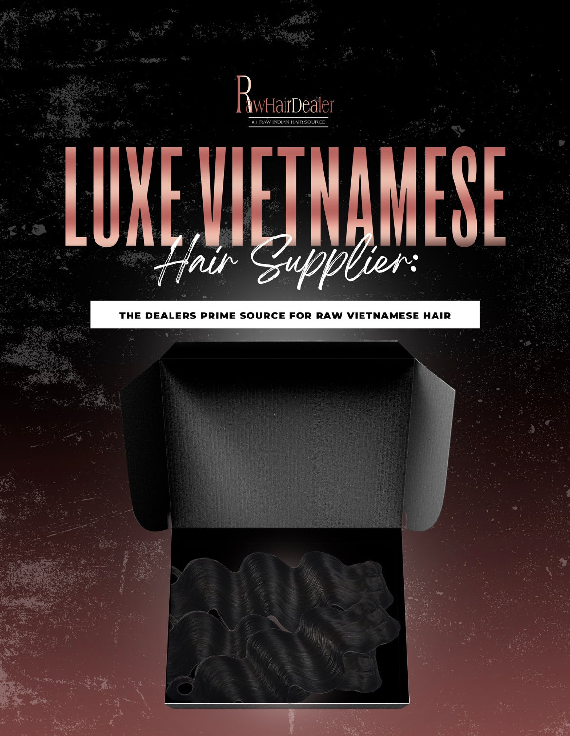 Luxe Vietnamese Hair Suppliers: Top Two Sources For Raw Vietnamese Hair INCLUDES UPDATES